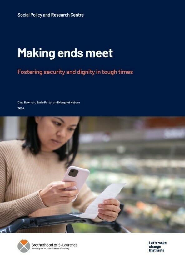 Making ends meet: fostering security and dignity in tough times research report front cover.