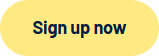 Sign Up Now