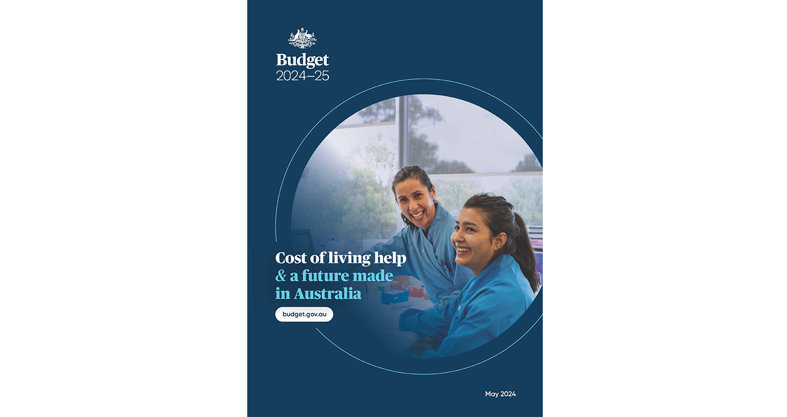 Report cover of the 2024 federal budget with the title 'Cost of Living and a Future Made in Australia' features two women dressed in blue uniforms in a laboratory setting, smiling.